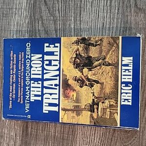 Vietnam: Ground Zero. The Iron Triangle by Eric Helm Book